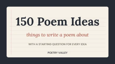 150 poem ideas: things to write a poem about