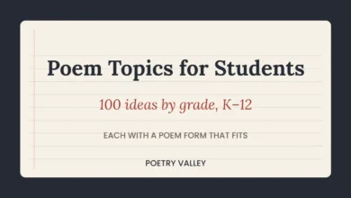 Poem topics for students, 100 ideas by grade